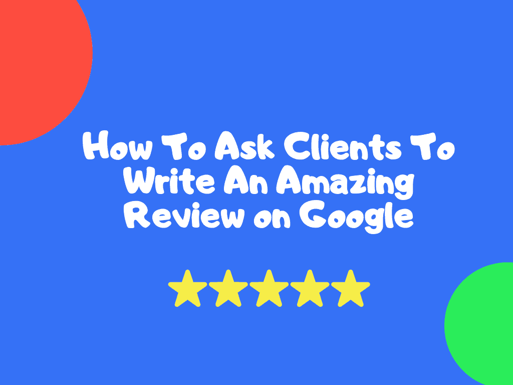 Ask For Google Review Template